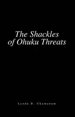 bokomslag The Shackles of Oruku Threats