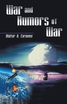 War and Rumors of War 1