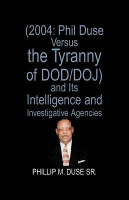 Phil Duse Versus the Tyranny of Dod 1