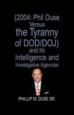 Phil Duse Versus the Tyranny of DOD 1