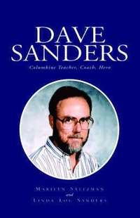 bokomslag Dave Sanders--Columbine Teacher