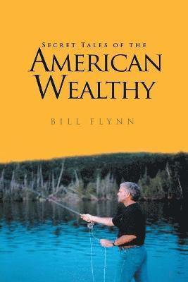 Secret Tales of the American Wealthy