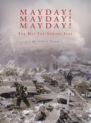 Steve Spak - Mayday! Mayday! Mayday!, Inbunden