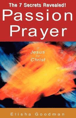 Passion Prayer of Jesus the Christ 1