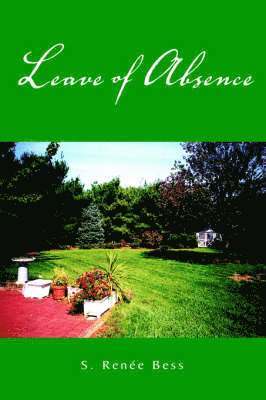 Renee S Bess, Renee S. Bess - Leave of Absence, Häftad