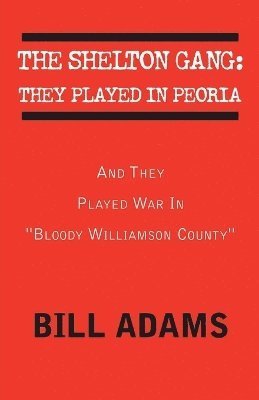 Bill Adams - Shelton Gang, Häftad