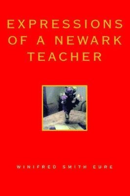 Expressions of a Newark Teacher 1