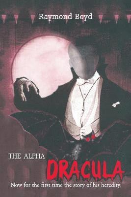 Raymond Boyd - Alpha Dracula, Häftad. Tillgänglighet: Lägg i varukorg