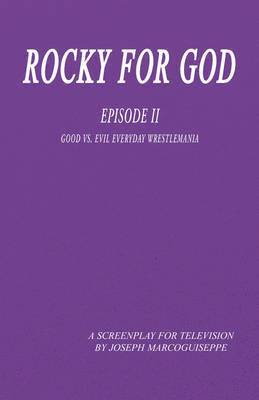 Rocky for God Episode II 1