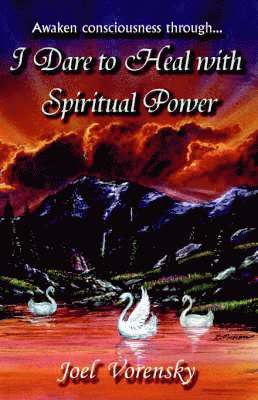 I Dare To Heal With Spiritual Power 1