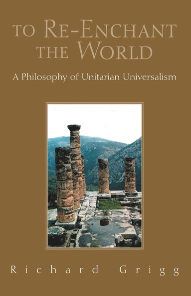 Richard Grigg - To Re-Enchant the World, Häftad