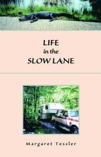 bokomslag Life in the Slow Lane