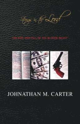 Johnathan M Carter, Johnathan M. Carter - Strongs in the Lord, Inbunden