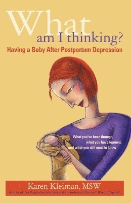 Karen Kleiman - What Am I Thinking?, Häftad