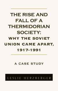 bokomslag The Rise and Fall of a Thermidorian Society