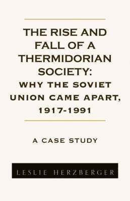 Rise and Fall of a Thermidorian Society