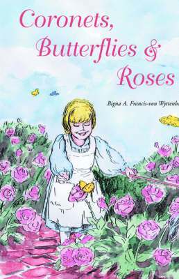 bokomslag Coronets, Butterflies & Roses