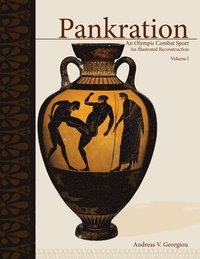 bokomslag Pankration - An Olympic Combat Sport, Volume I