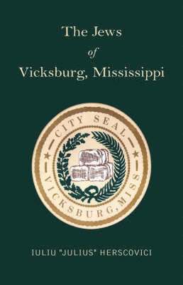 The Jews of Vicksburg, Mississippi 1