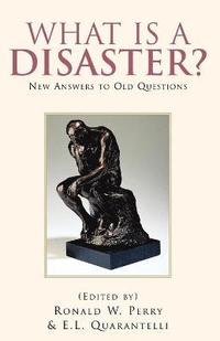 bokomslag What Is a Disaster?new Answers to Old Questions