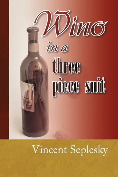 bokomslag Wino in a Three Piece Suit