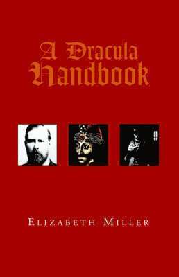 Elizabeth Miller - Dracula Handbook, Inbunden