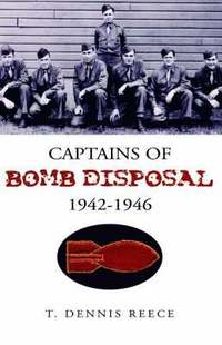 bokomslag Captains of Bomb Disposal 1942-1946