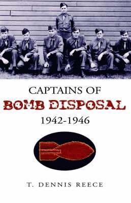 Captains of Bomb Disposal 1942-1946 1