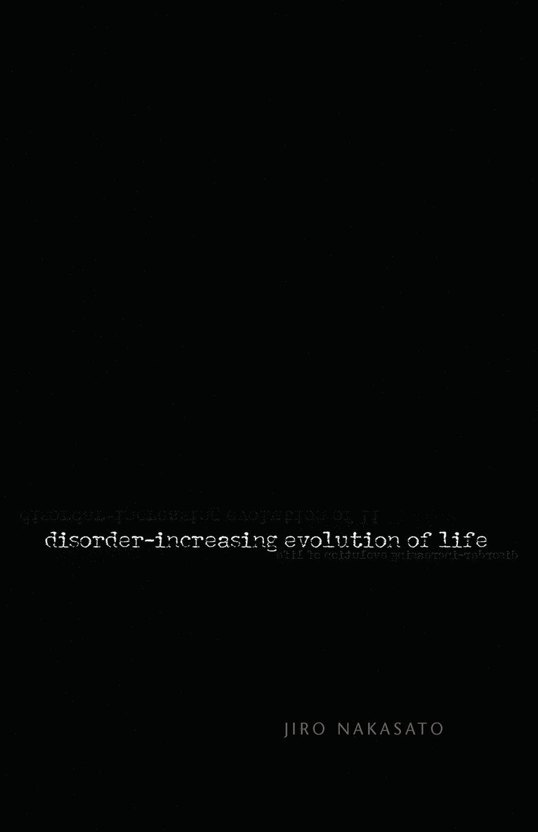 Disorder- Increasing Evolution of Life 1