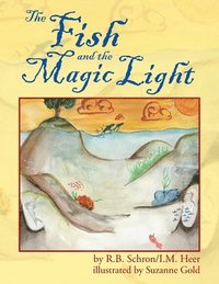 bokomslag The Fish and the Magic Light