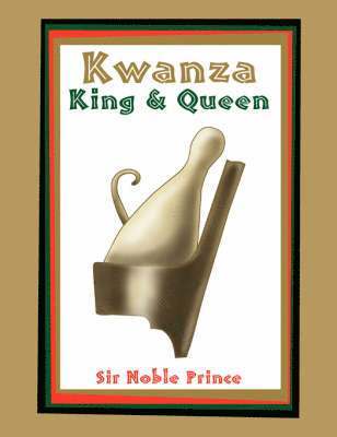 Noble Noble Prince, Sir Noble Noble Prince - Kwanza King & Queen, Häftad