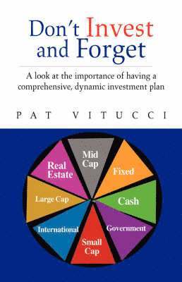 Pat Vitucci - Dont Invest and Forget, Inbunden