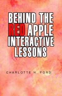 bokomslag Behind the Red Apple Interactive Lessons