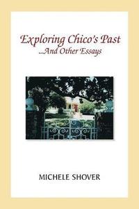 bokomslag Exploring Chico's Past and Other Essays