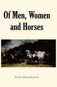 bokomslag Of Men, Women and Horses
