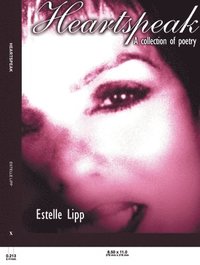 bokomslag Heartspeak: A Poetry Collection of Heart-talk Made Audible