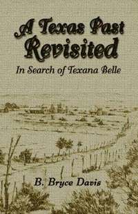 bokomslag A Texas Past Revisited