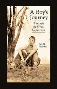 bokomslag A Boy's Journey Through the Great Depression