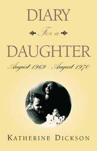 bokomslag Diary for a Daughter