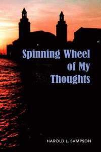 bokomslag Spinning Wheel of My Thoughts