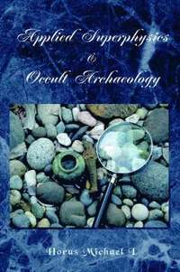 bokomslag Applied Superphysics & Occult Archaeology