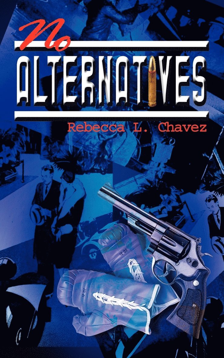 No Alternatives 1