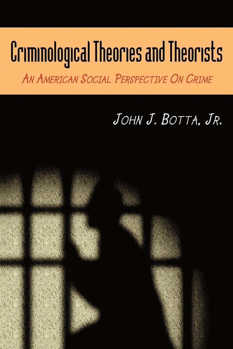 Criminological Theories and Theorists