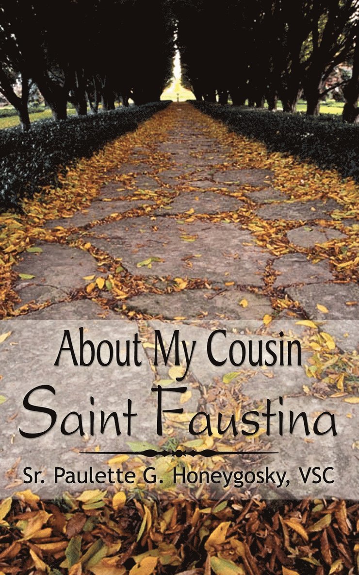 About My Cousin Saint Faustina 1