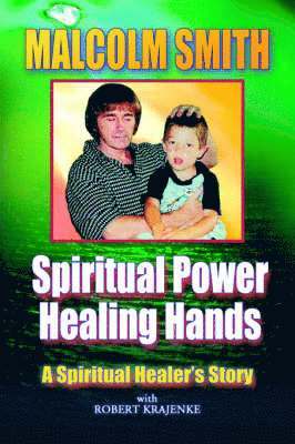 bokomslag Spiritual Power, Healing Hands