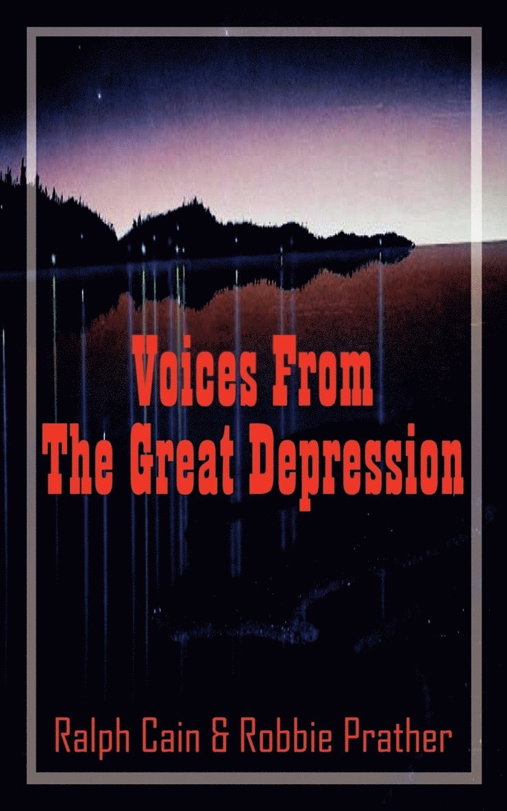 Voices From The Great Depression 1