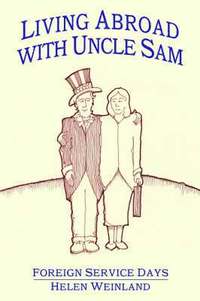 bokomslag Living Abroad with Uncle Sam: Foreign Service Days