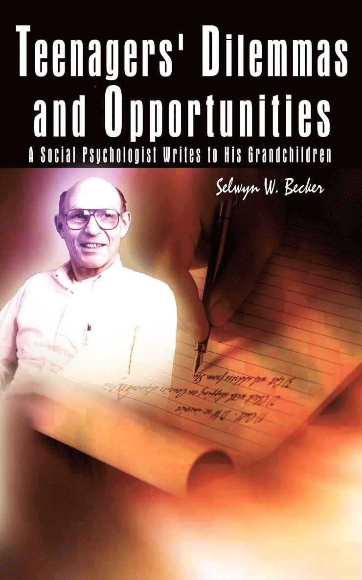 Selwyn W Becker, Selwyn W. Becker - Teenagers' Dilemmas and Opportunities, Häftad