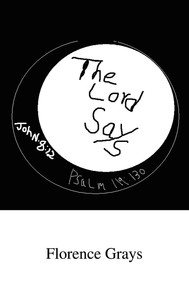 The Lord Says 1