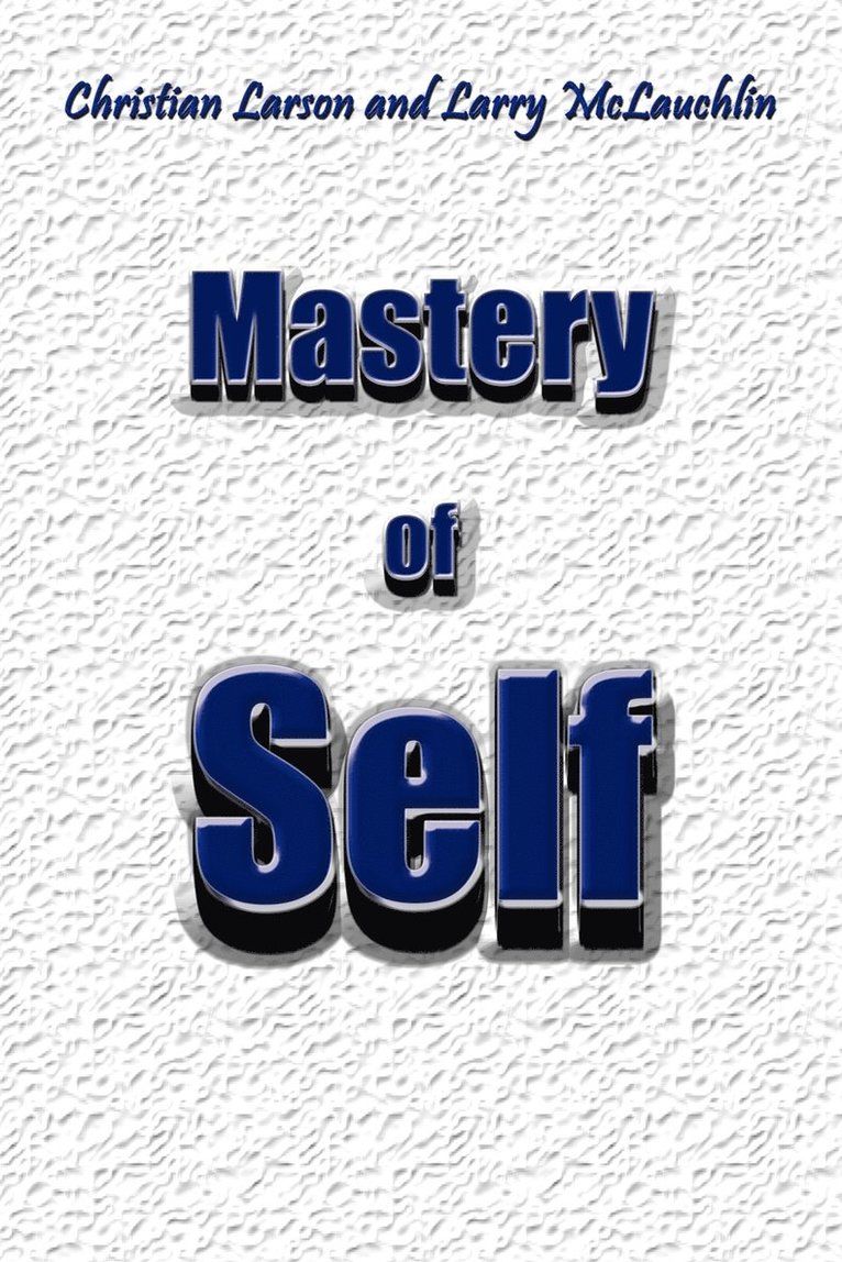 Mastery of Self 1